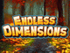 Play Endless Dimensions
